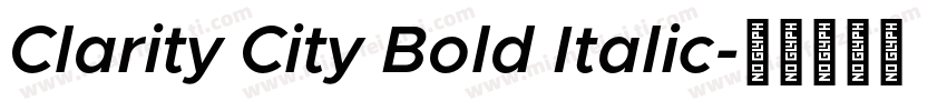 Clarity City Bold Italic字体转换